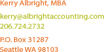 Kerry Albright, MBA P.O. Box 31287 Seattle Washington 98103